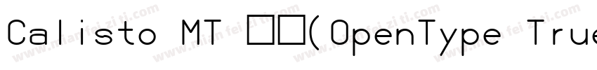 Calisto MT 粗体(OpenType TrueType)字体转换